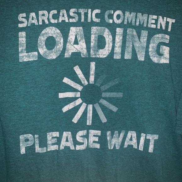 Sarcastic comment loading please wait graphic T-shirt funny comedy Hybrid - Picture 2 of 4